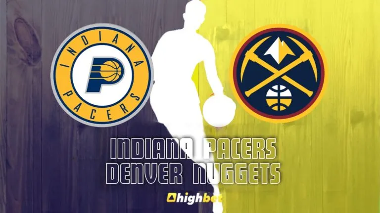 Indiana Pacers vs Denver Nuggets – NBA – HighBet Blog