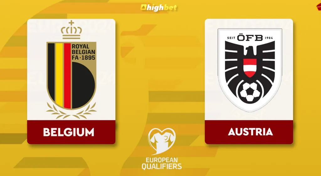 Belgium vs Austria &ndash; UEFA Euro Qualification &ndash; HighBet Blog