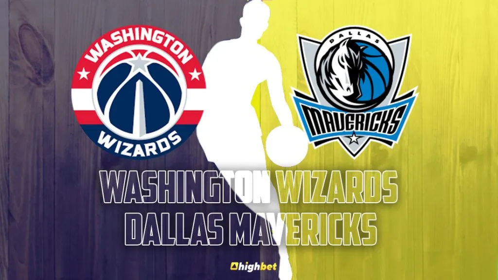 Washington Wizards vs Dallas Mavericks &ndash; NBA &ndash; HighBet Blog