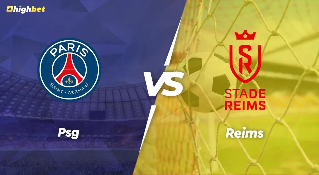 PSG vs Reims &ndash; highbet Ligue 1 Pre-Match Analysis