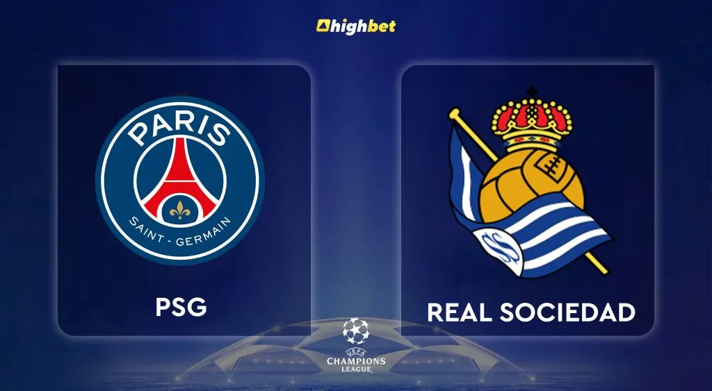 PSG vs Real Sociedad &ndash; UEFA Champions League &ndash; HighBet Blog