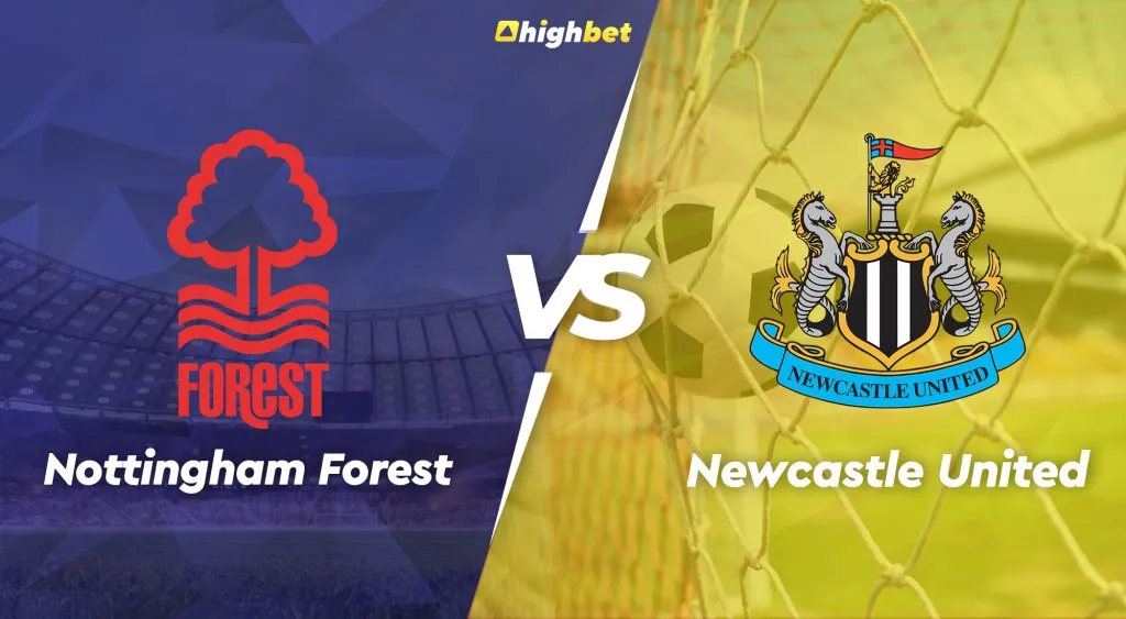 Nottingham vs Newcastle &ndash; highbet Premier League Preview