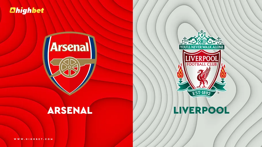 Arsenal vs Liverpool &ndash; HighBet Match Preview