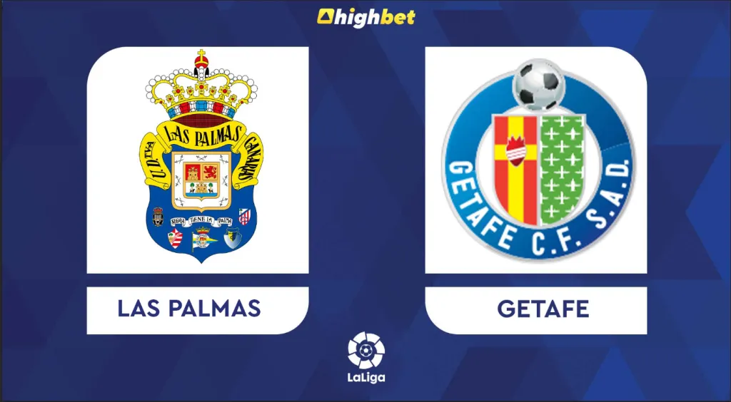 Preview: Las Palmas vs Getafe &ndash; highbet La Liga Prediction
