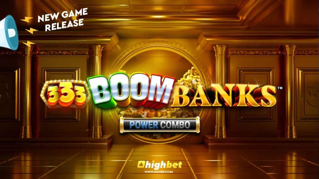 333 Boom Banks Power Combo | Slot Game Review | HighBet