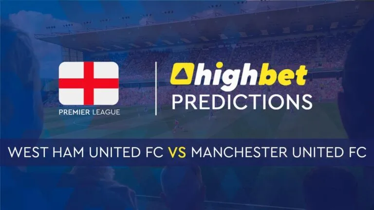 Match Prediction West Ham United vs Manchester United