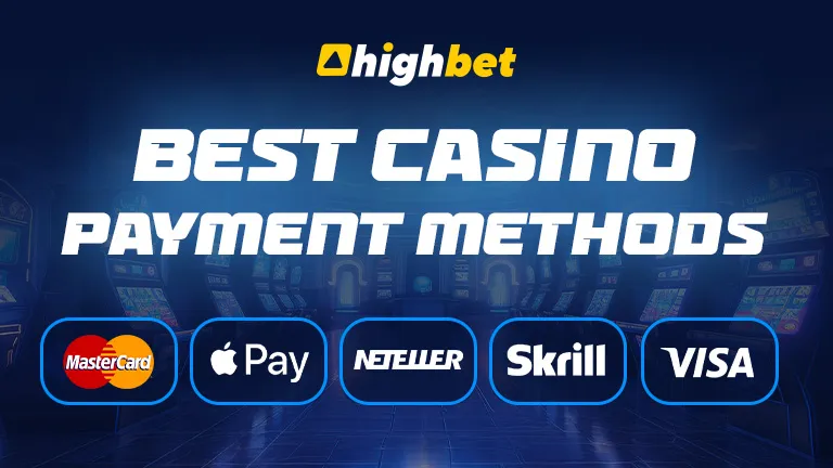 Best Casino Payment Methods | Credit Cards and Many More